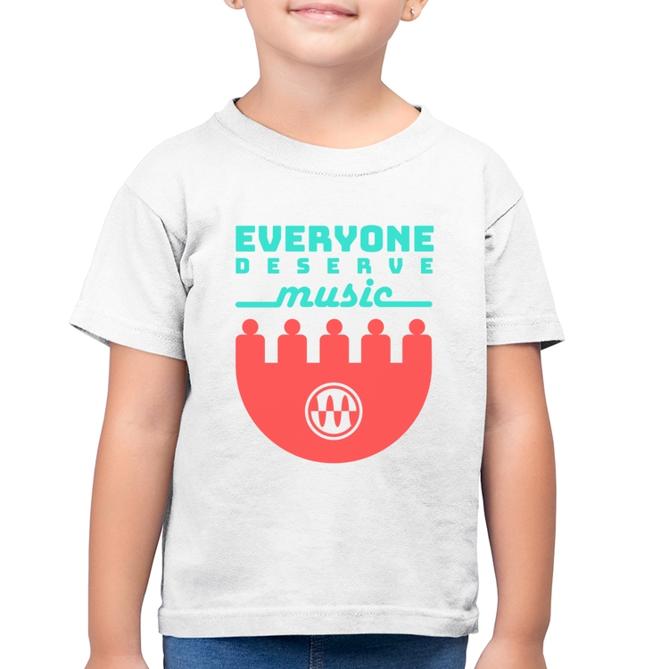 Camiseta Algodão Infantil Everyone Deserve Music - Branca