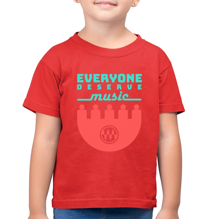 Camiseta Algodão Infantil Everyone Deserve Music - Vermelha