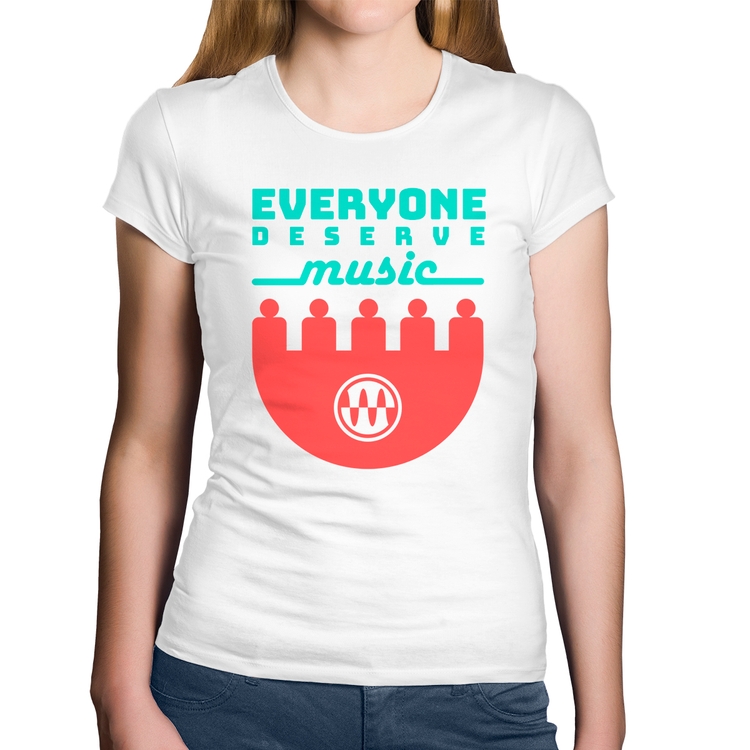 Baby Look Algodão Everyone Deserve Music - Branca