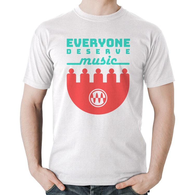Camiseta Algodão Everyone Deserve Music - Branca