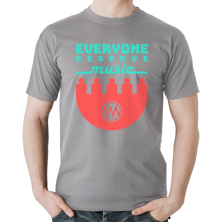 Camiseta Algodão Everyone Deserve Music - Cinza