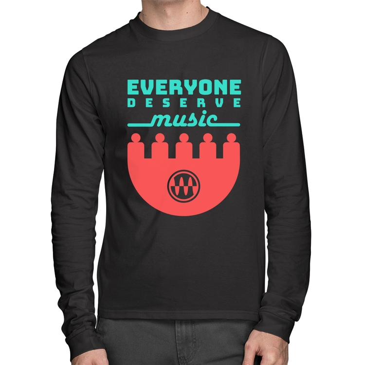 Camiseta Algodão Everyone Deserve Music Manga Longa