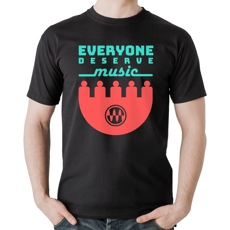 Camiseta Algodão Everyone Deserve Music