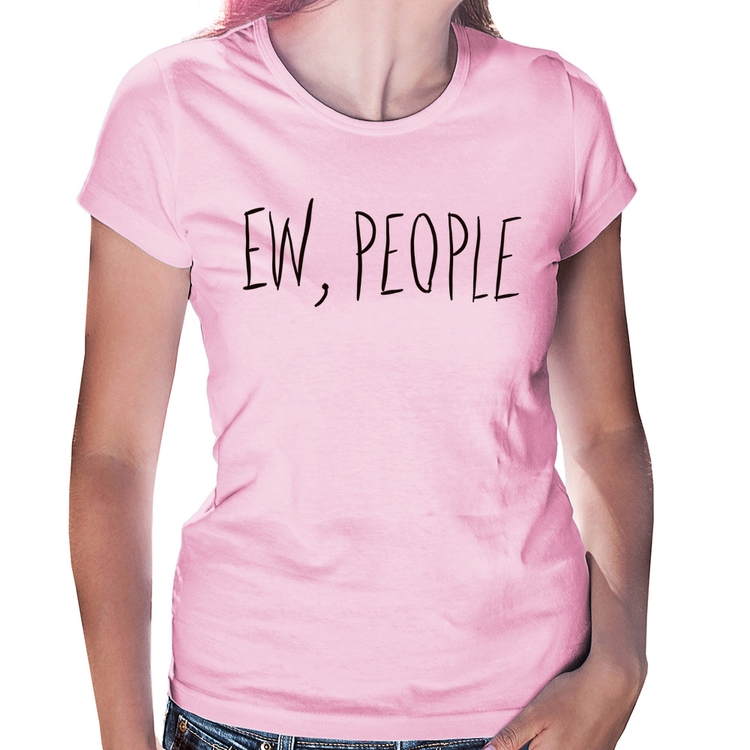 Baby Look Ew, People - Rosa Bebê