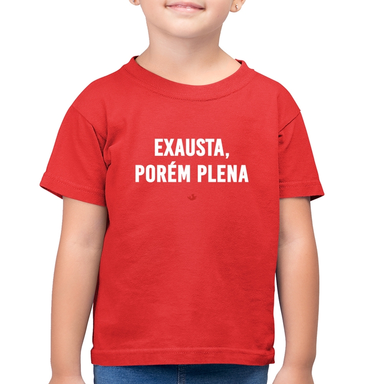 Camiseta Algodão Infantil Exausta, porém plena - Vermelha