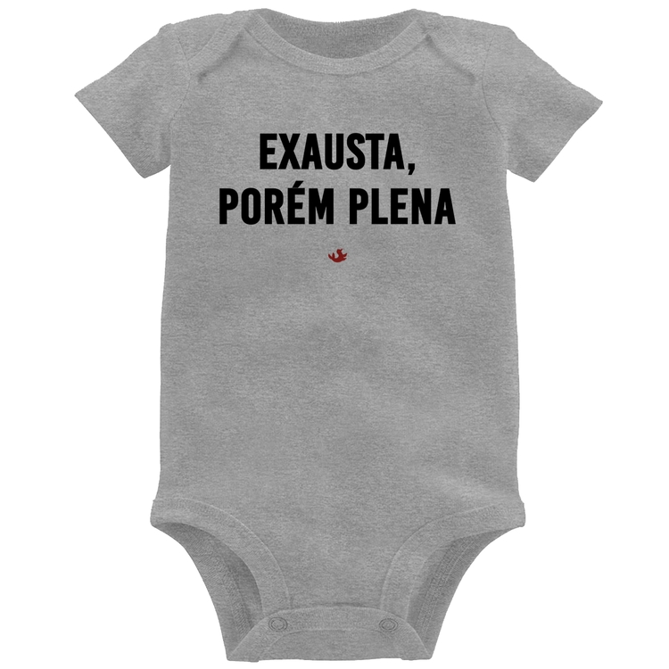 Body Bebê Exausta, porém plena - Cinza