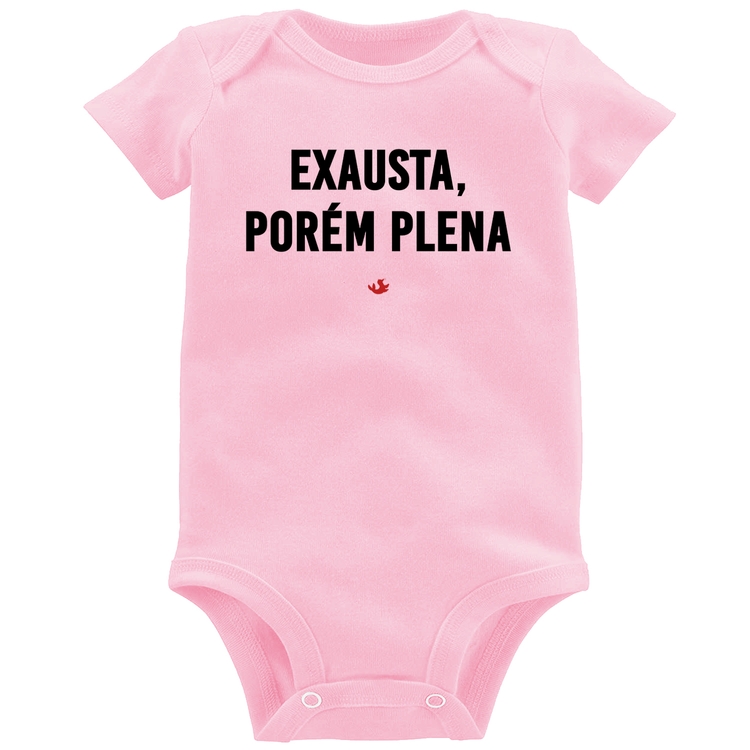 Body Bebê Exausta, porém plena - Rosa Bebê