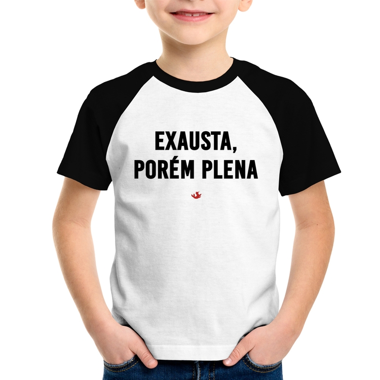 Camiseta Raglan Infantil Exausta, porém plena
