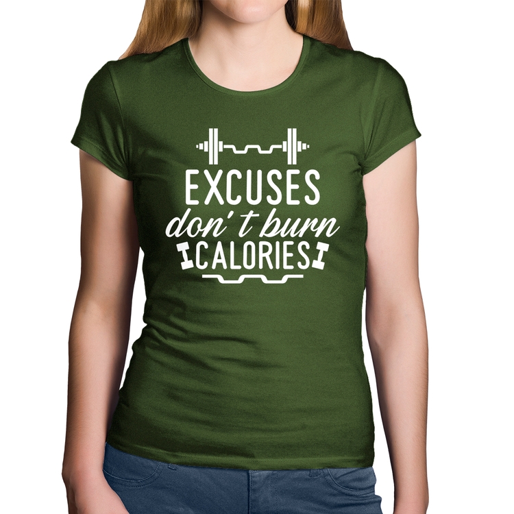 Baby Look Algodão Excuses Don't Burn Calories - Musgo
