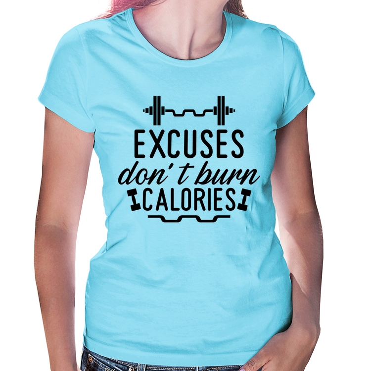 Baby Look Excuses Don't Burn Calories - Azul Bebê