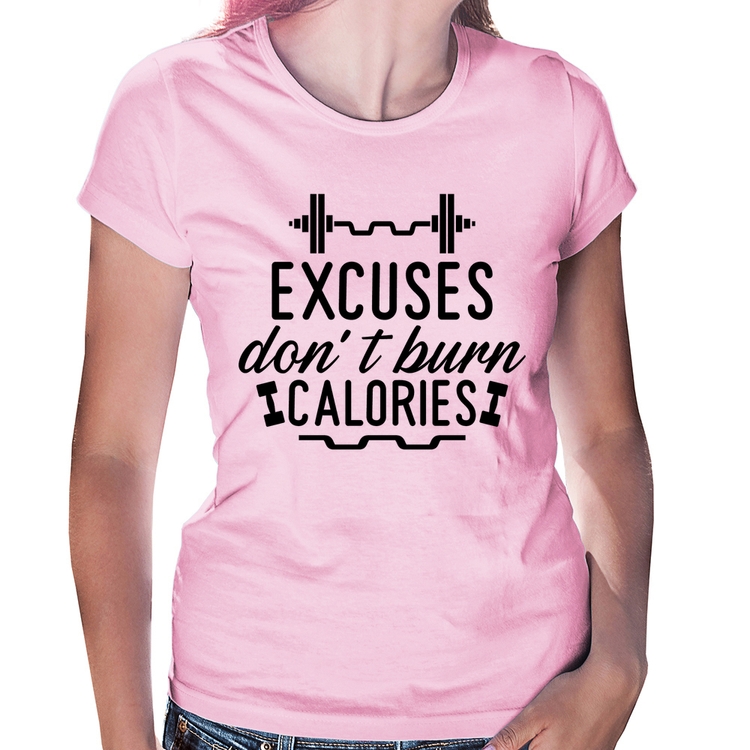 Baby Look Excuses Don't Burn Calories - Rosa Bebê
