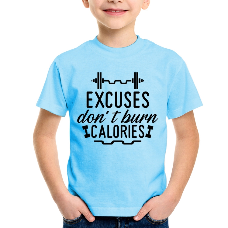 Camiseta Infantil Excuses Don't Burn Calories - Azul Bebê