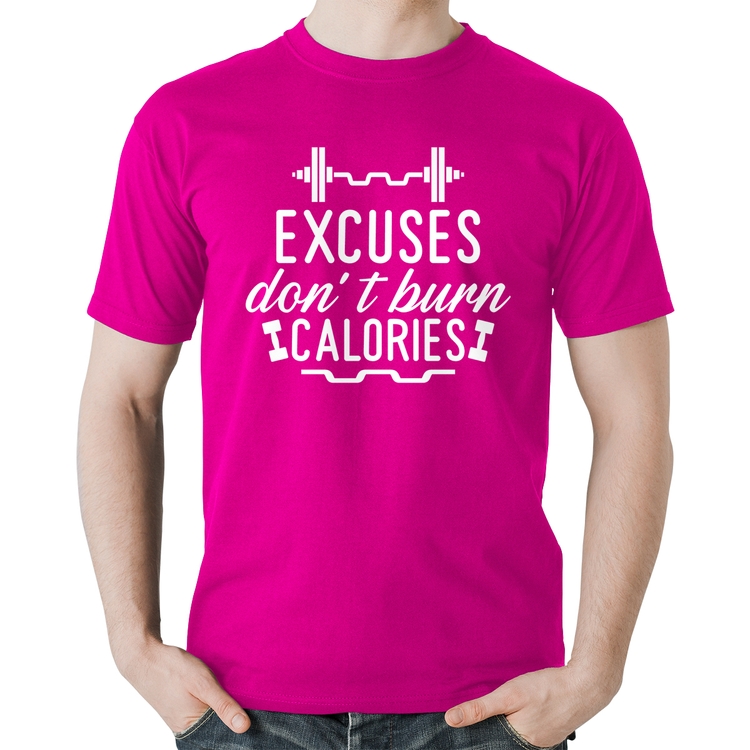 Camiseta Algodão Excuses Don't Burn Calories - Rosa