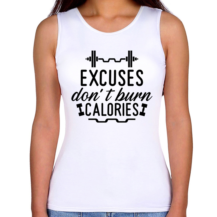 Regata Feminina Excuses Do'nt Burn Calories
