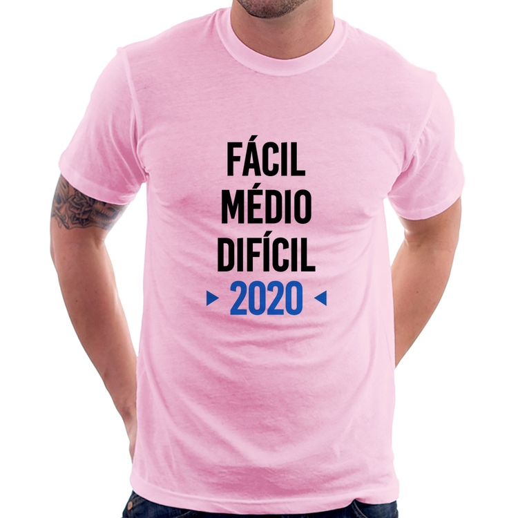 Camiseta Fácil, Médio, Difícil, 2020 - Rosa Bebê
