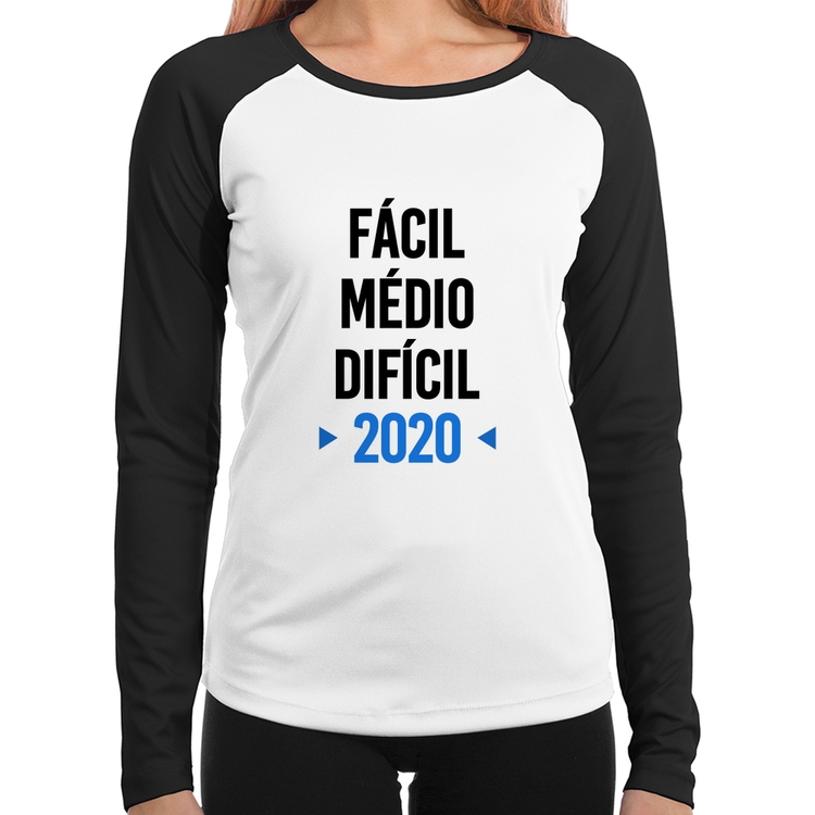 Baby Look Raglan Fácil, Médio, Difícil, 2020 Manga Longa