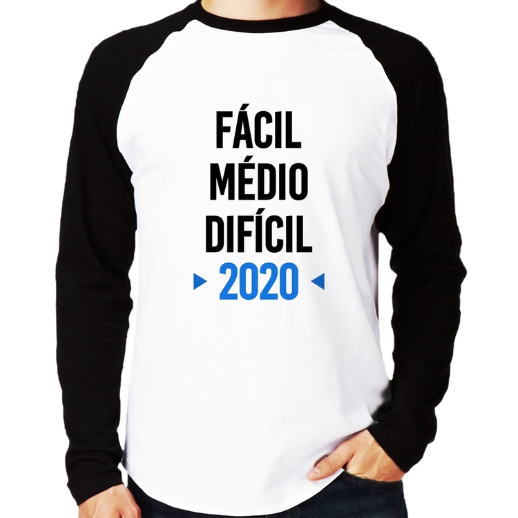 Camiseta Raglan Fácil, Médio, Difícil, 2020 Manga Longa