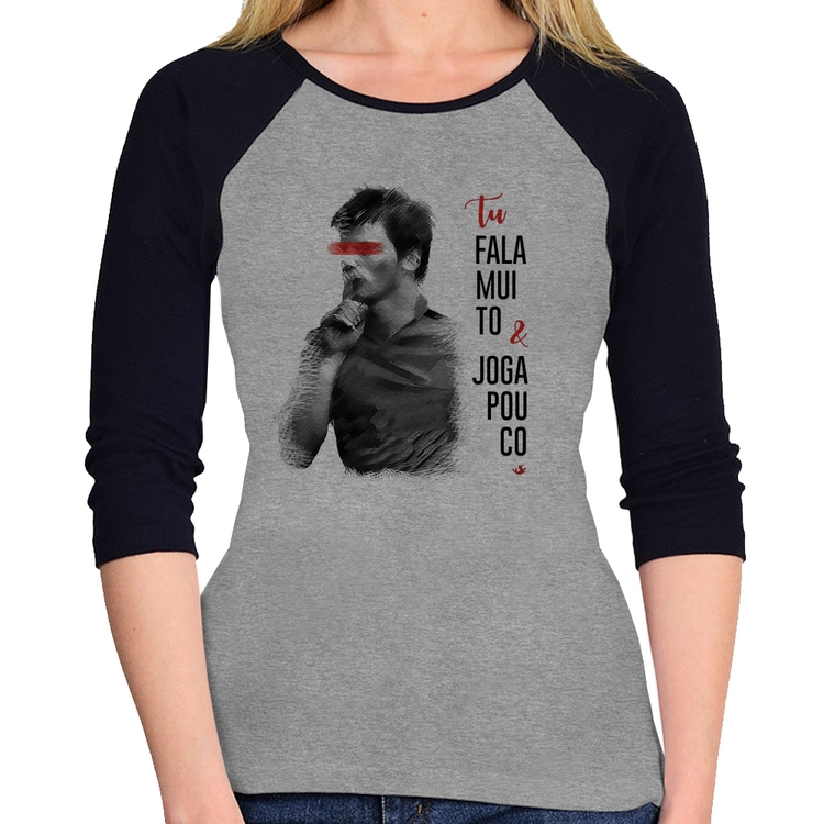 Baby Look Raglan Fala muito & Joga pouco Manga 3/4 - Cinza/Preto