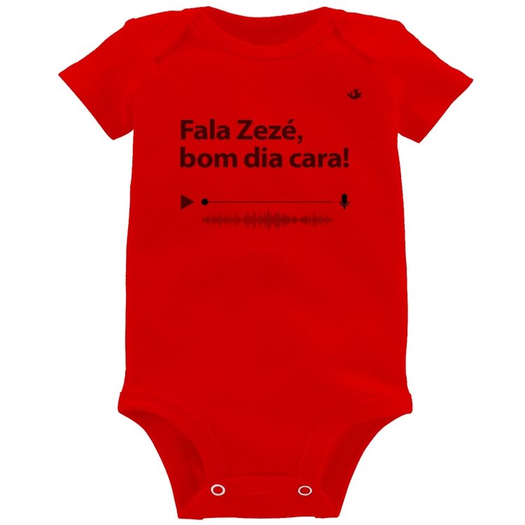 Body Bebê Fala Zezé, bom dia cara! - Vermelho
