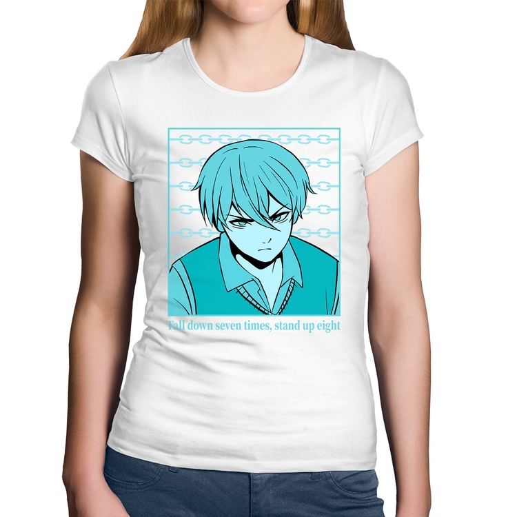 Baby Look Algodão Fall Down Seven Times, Stand Up Eight - Branca