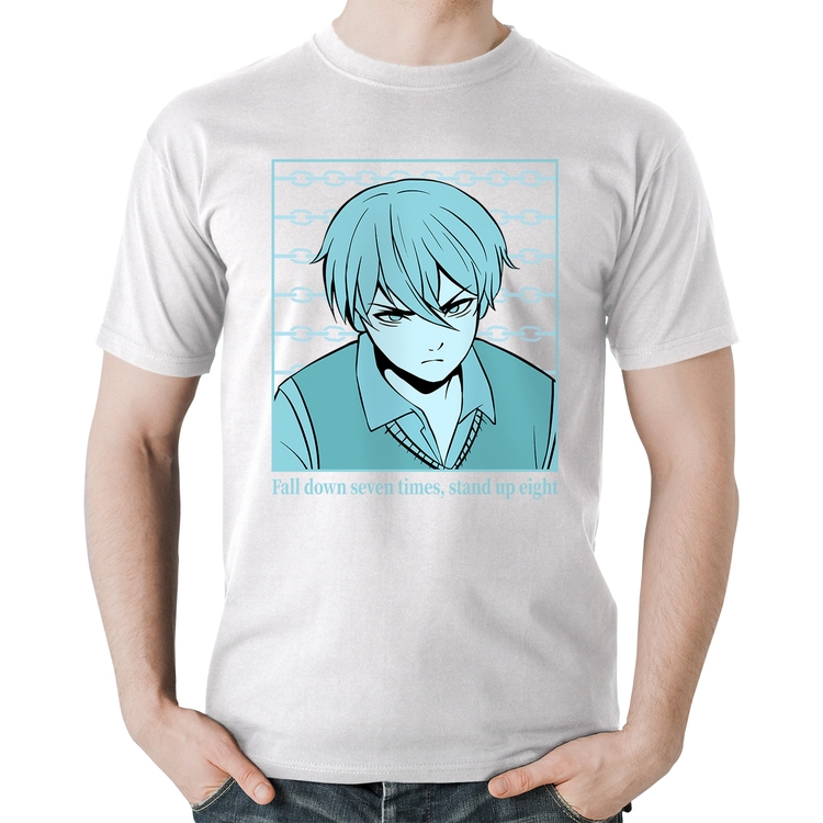 Camiseta Algodão Fall Down Seven Times, Stand Up Eight - Branca