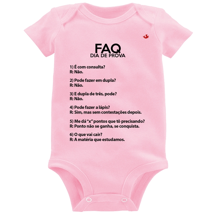 Body Bebê FAQ Dia de Prova - Rosa Bebê