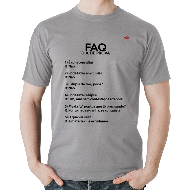 Camiseta Algodão FAQ Dia de Prova - Cinza