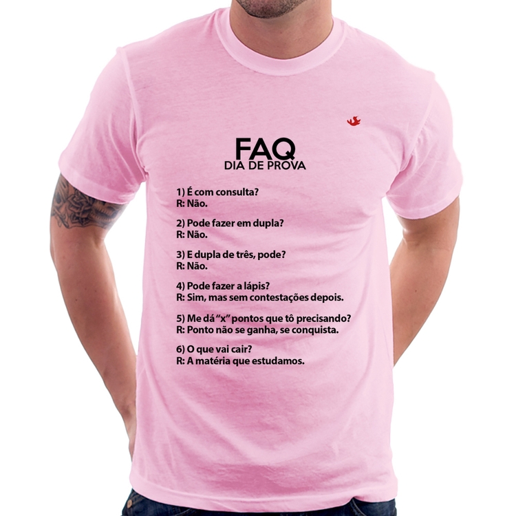 Camiseta FAQ Dia de Prova - Rosa Bebê
