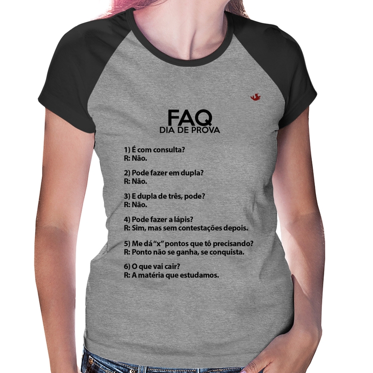 Baby Look Raglan FAQ Dia de Prova - Cinza/Preto