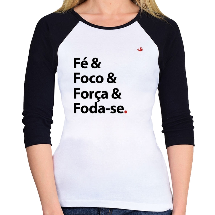 Baby Look Raglan Fé & Foco & Força & Foda-se Manga 3/4