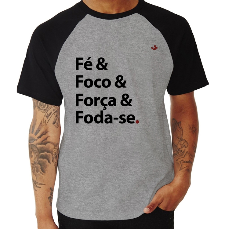 Camiseta Raglan Fé & Foco & Força & Foda-se - Cinza/Preto