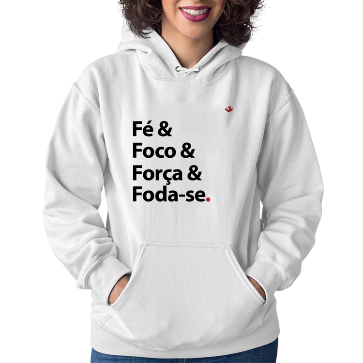 Moletom Feminino Fé & Foco & Força & Foda-se - Branco