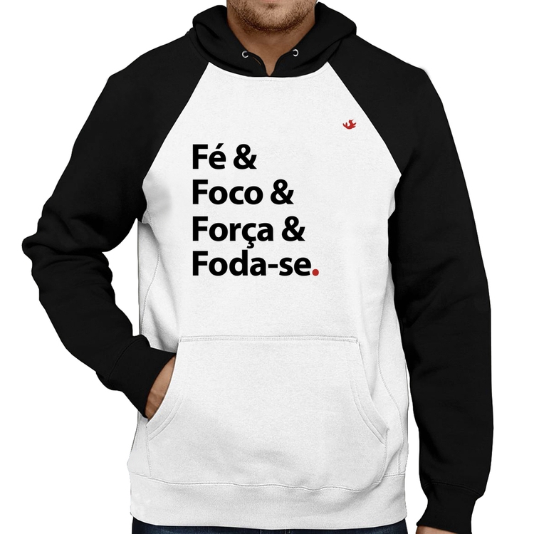 Moletom Fé & Foco & Força & Foda-se