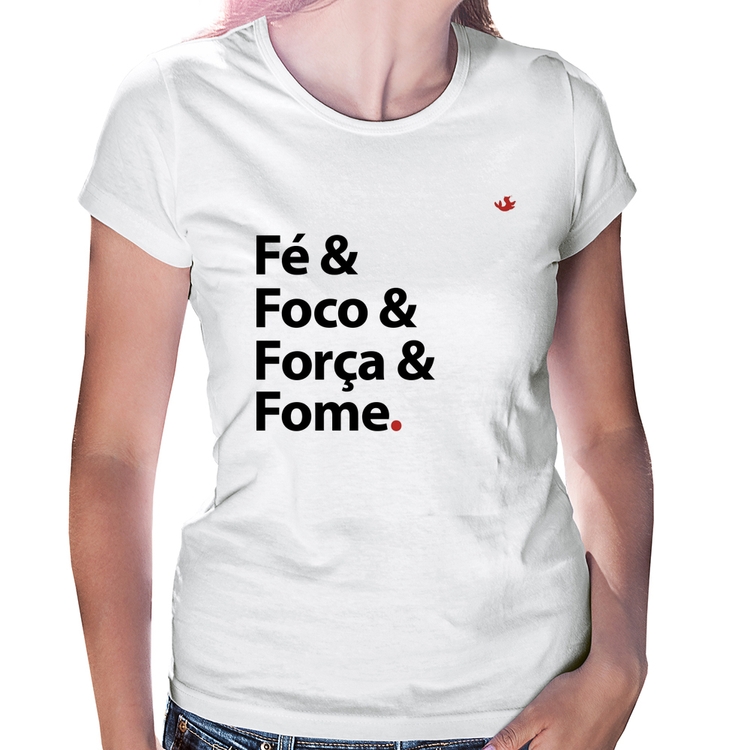 Baby Look Fé & Foco & Força & Fome