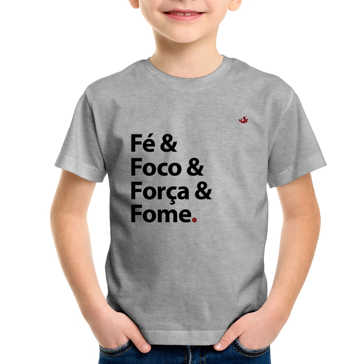Camiseta Infantil Fé & Foco & Força & Fome - Cinza