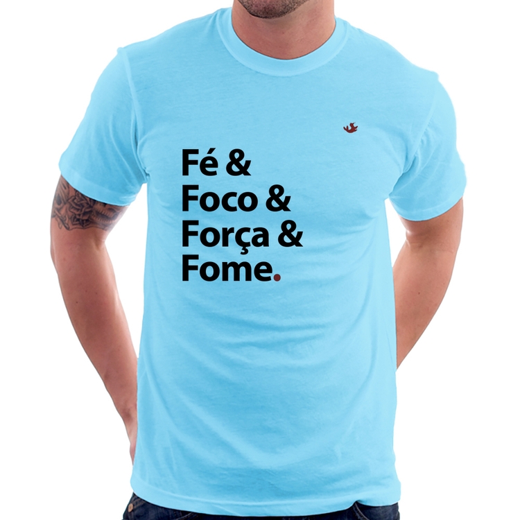 Camiseta Fé & Foco & Força & Fome - Azul Bebê