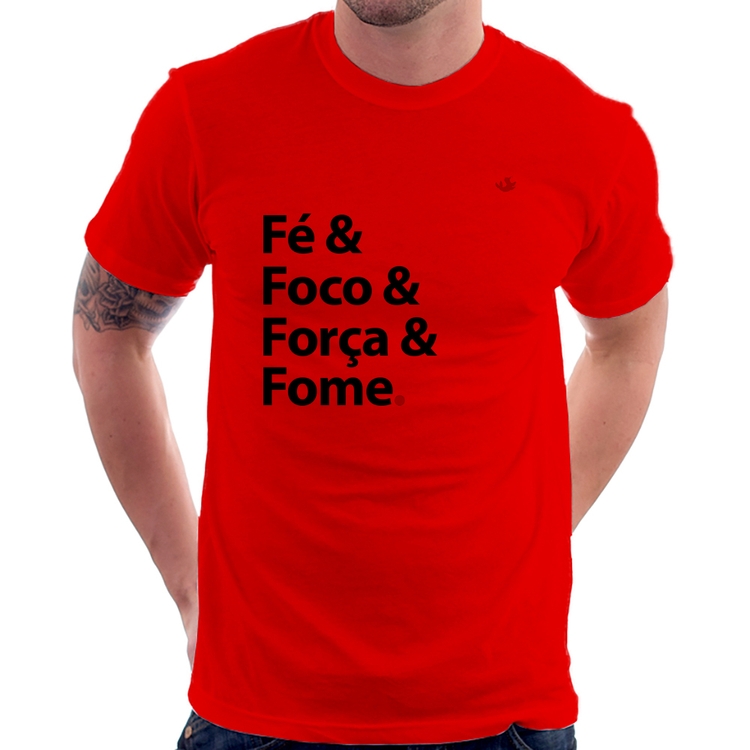 Camiseta Fé & Foco & Força & Fome - Vermelha