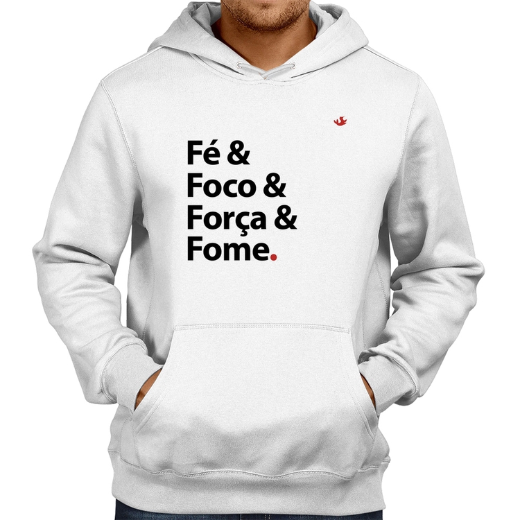 Moletom Fé & Foco & Força & Fome - Branco