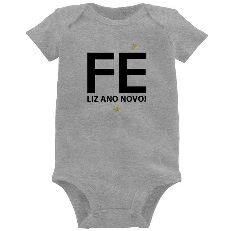 Body Bebê Fé liz ano novo! - Cinza