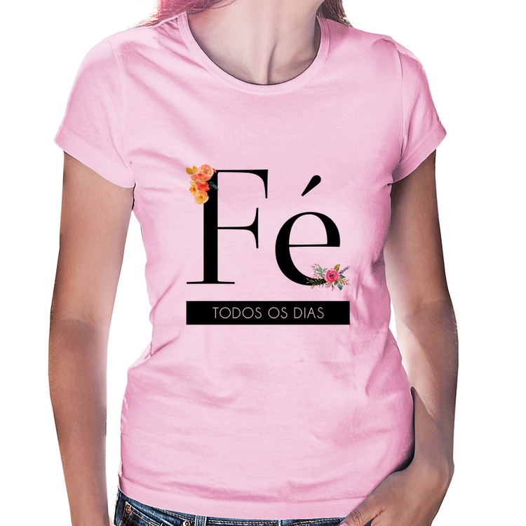 Baby Look Fé todos os dias - Rosa Bebê