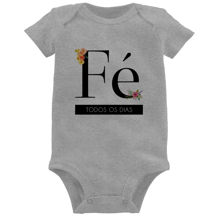 Body Bebê Fé todos os dias - Cinza