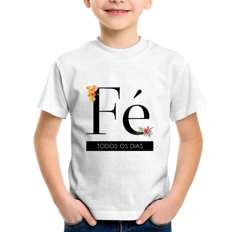 Camiseta Infantil Fé todos os dias