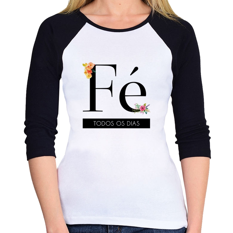 Baby Look Raglan Fé todos os dias Manga 3/4