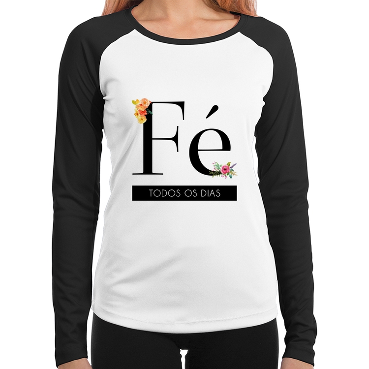Baby Look Raglan Fé todos os dias Manga Longa