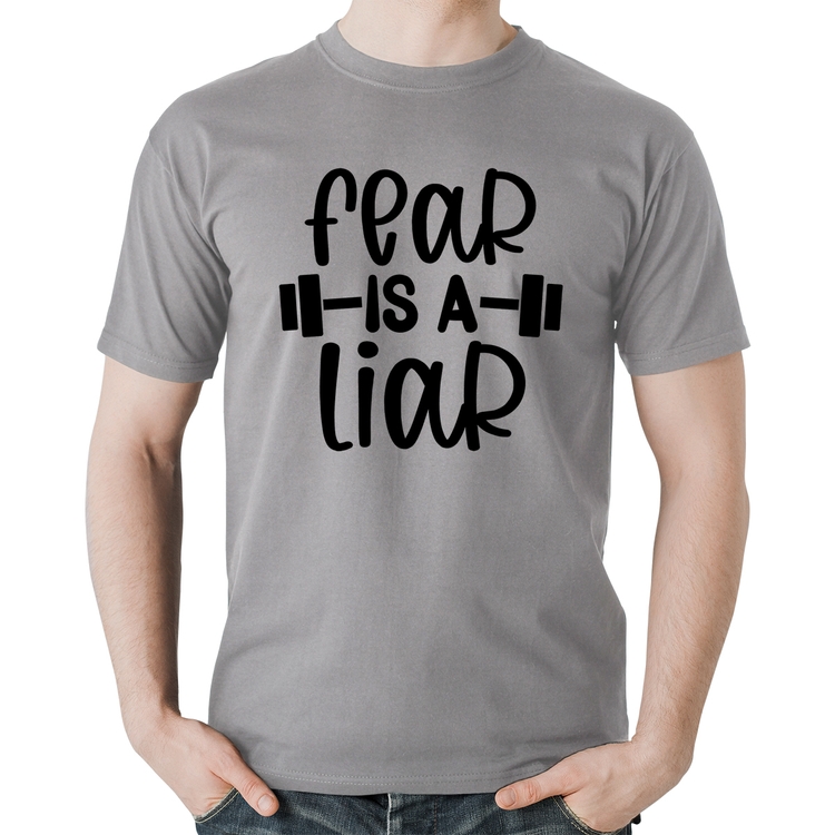 Camiseta Algodão Fear Is A Liar - Cinza