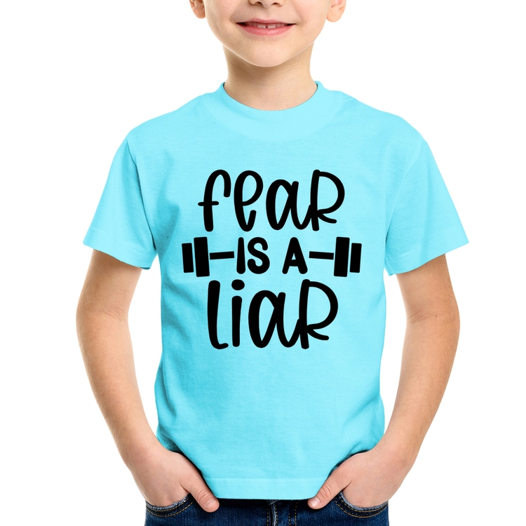 Camiseta Infantil Fear Is A Liar - Azul Claro