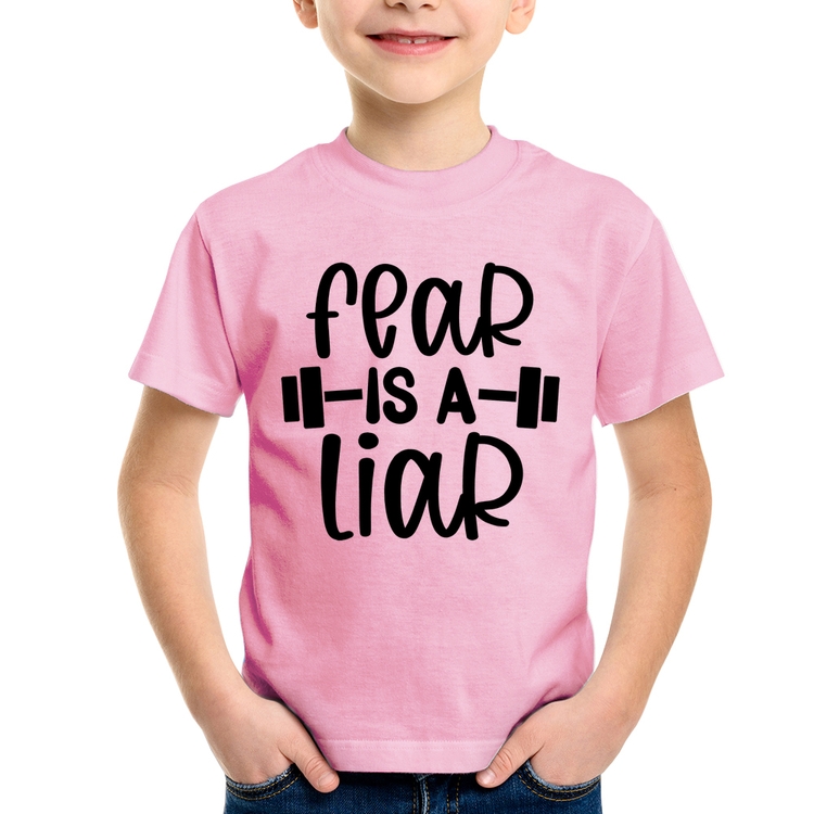 Camiseta Infantil Fear Is A Liar - Rosa Bebê