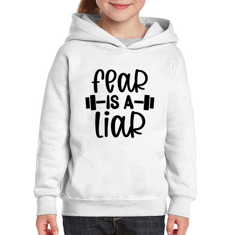 Moletom Infantil Fear Is A Liar