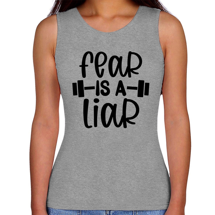 Regata Feminina Fear Is A Liar - Cinza