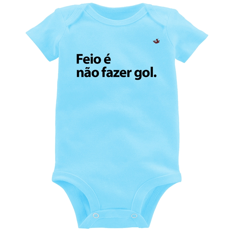 Body Bebê Feio é não fazer gol - Azul Bebê